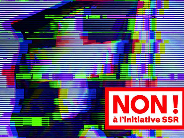 NON à l'initiative SSR